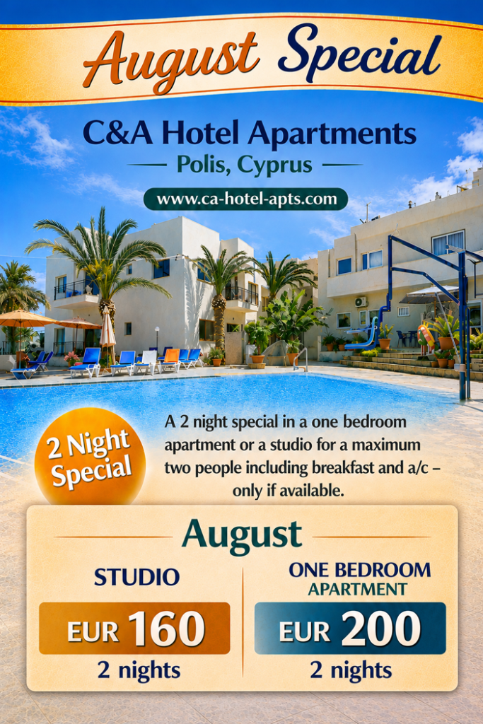 C&A HOTEL APARTMENTS POLIS CHRYSOCHOUS CYPRUS AUGUST SPECIAL